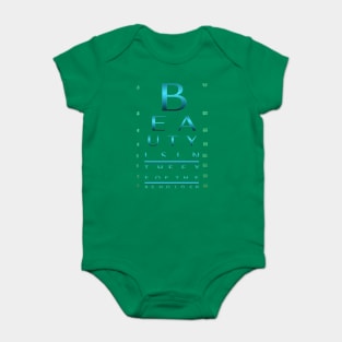 Beauty is in the eye of the beholder. / Custom Eye Chart Baby Bodysuit